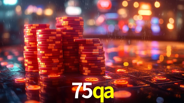 75qa: Seu Cassino Premiado com Pagamentos Rápidos